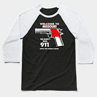 Welcome To Missouri 2nd Amendment Funny Gun Lover Owner Baseball T-Shirt